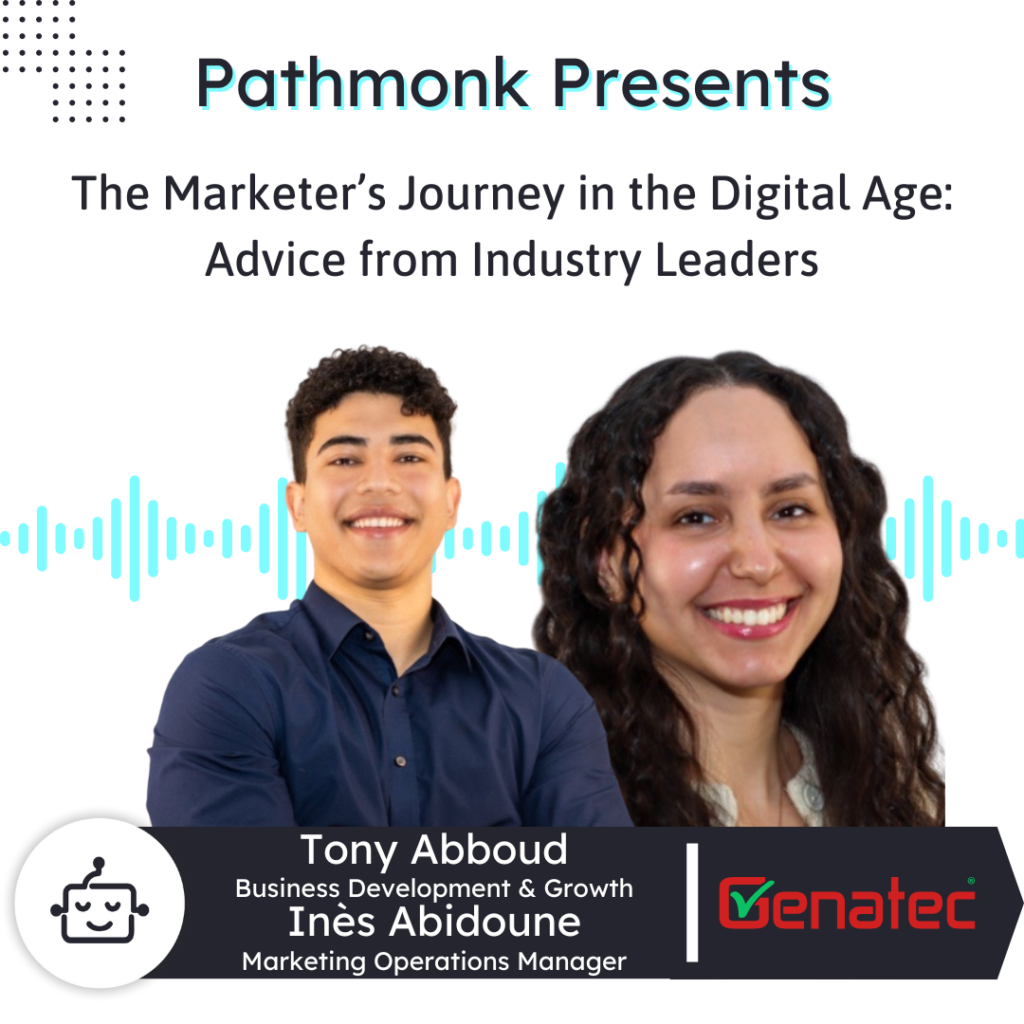 The Marketer&rsquo;s Journey in the Digital Age: Advice from Industry Leaders | Interview Tony and Ines from Genatec